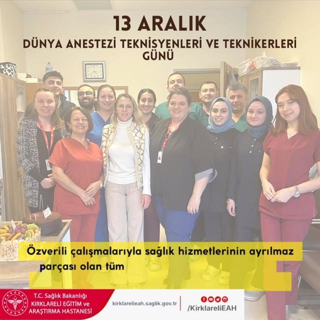 13 Aralık Dünya Anestezi Teknisyenleri ve Teknikerleri Günü