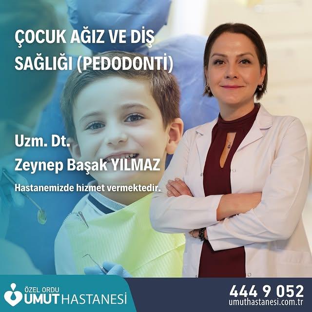 Ordu Özel Umut Hastanesi, Uzman Diş Hekimi Zeynep Başak Yılmaz'ı Bünyesine Katmıştır