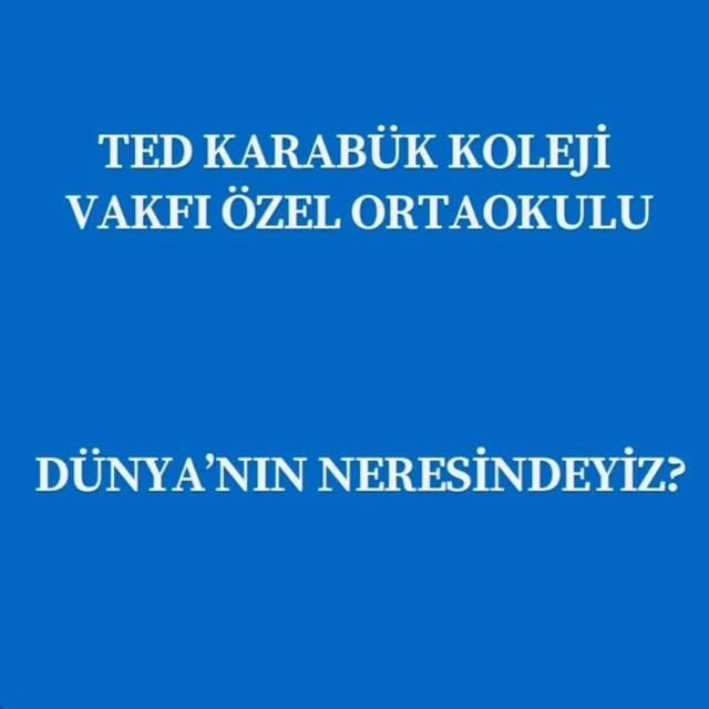 Ted Koleji Öğrencileri Türkiye'nin Konumunu Eğlenceli Bir Etkinlikle Öğrendi