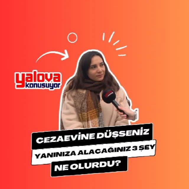 Yalova'da Cezaevine Düşenlerin Yanına Alacakları Eşyalar!