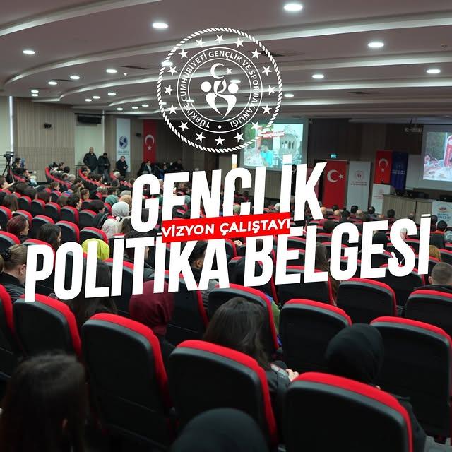 Sakarya Üniversitesi'nde Gerçekleşen Gençlik Politika Belgesi Vizyon Çalıştayı