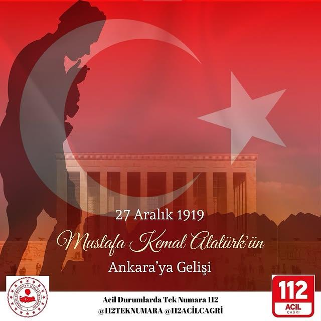 Cumhuriyetimizin Kurucusu Gazi Mustafa Kemal Atatürk'ün Ankara'ya Gelişinin 105. Yıl Dönümü Kutlanıyor