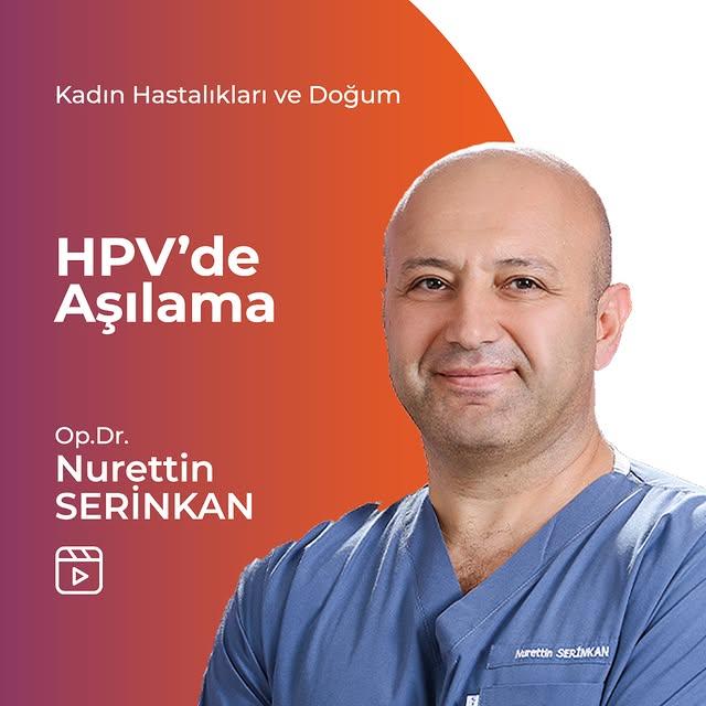 HPV Aşısının Önemi ve Uygulama Süreci