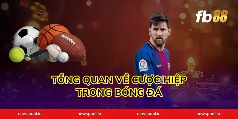 Tổng Quan Về Cược Hiệp Trong Bóng Đá