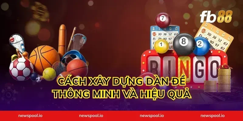 Cách Xây Dựng Dàn Đề Thông Minh Và Hiệu Quả