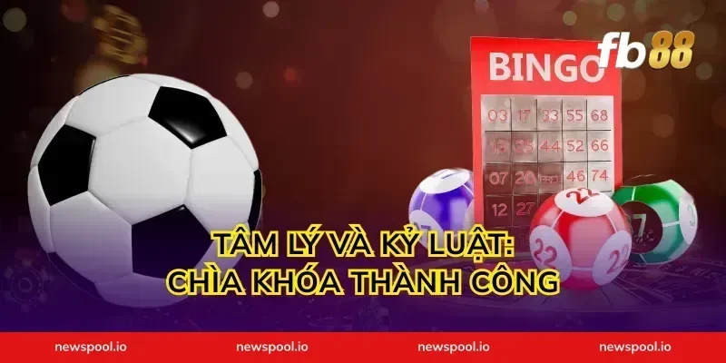Tâm Lý Và Kỷ Luật: Chìa Khóa Thành Công