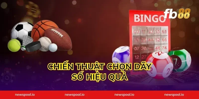 Chiến Thuật Chọn Dãy Số Hiệu Quả