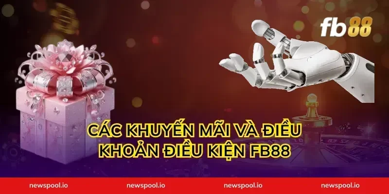 Các Khuyến Mãi Và Điều Khoản Điều Kiện FB88