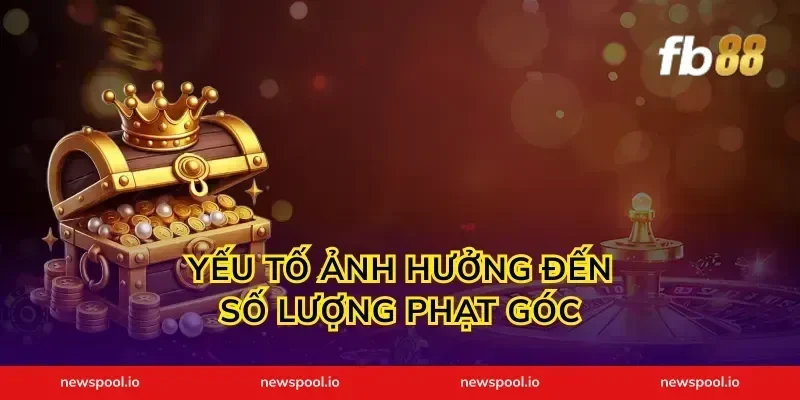 Yếu Tố Ảnh Hưởng Đến Số Lượng Phạt Góc