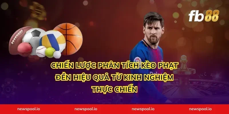 Chiến Lược Phân Tích Kèo Phạt Đền Hiệu Quả Từ Kinh Nghiệm Thực Chiến