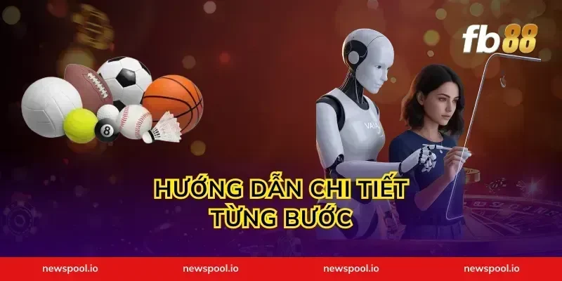 Hướng Dẫn Chi Tiết Từng Bước