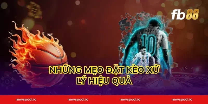 Những Mẹo Đặt Kèo Xử Lý Hiệu Quả
