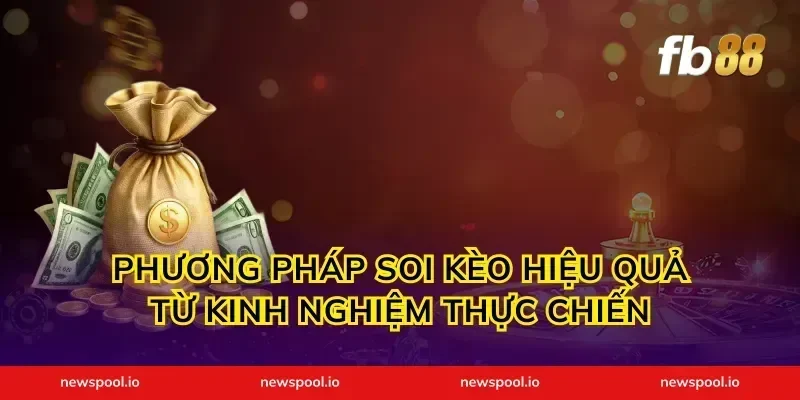 Phương Pháp Soi Kèo Hiệu Quả Từ Kinh Nghiệm Thực Chiến