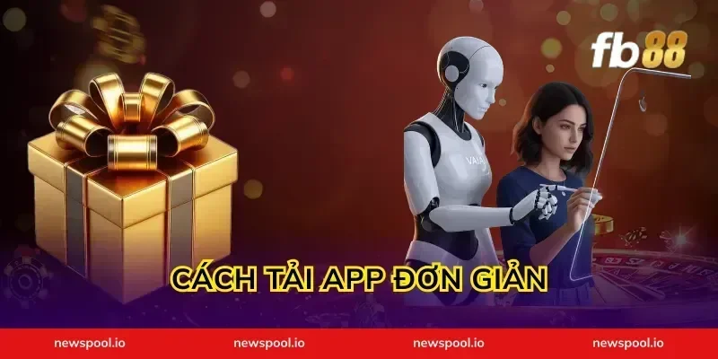Cách Tải App Đơn Giản