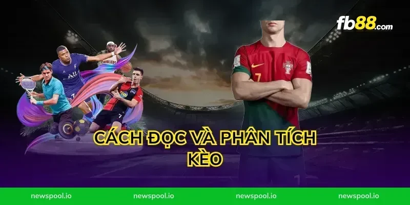 Cách Đọc Và Phân Tích Kèo