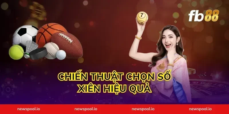 Chiến Thuật Chọn Số Xiên Hiệu Quả