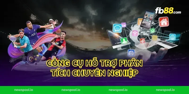 Công cụ hỗ trợ phân tích chuyên nghiệp